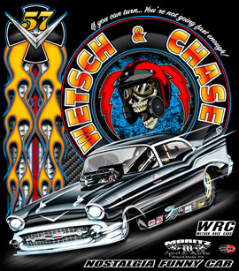 NEW!! Wetsch & Chase 57 Chevy Funny Car Drag Racing Custom T Shirts